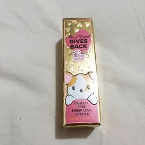 Too Faced Gives back sheer love limited edition lipstick
